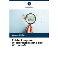 Entdeckung und Wiederentdeckung der Wirtschaft