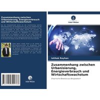 Zusammenhang zwischen Urbanisierung, Energieverbrauch und Wirtschaftswachstum