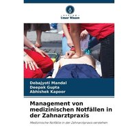 Management von medizinischen Notfällen in der Zahnarztpraxis