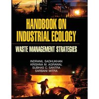 Handbook on Industrial Ecology (Waste Management Strategies)