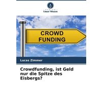 Crowdfunding, ist Geld nur die Spitze des Eisbergs?