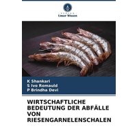 Wirtschaftliche Bedeutung der Abfälle von Riesengarnelenschalen