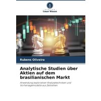 Analytische Studien über Aktien auf dem brasilianischen Markt