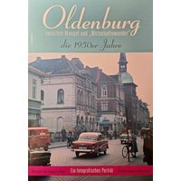 Oldenburg zwischen Mangel und 'Wirtschaftswunder'
