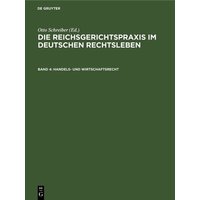 Die Reichsgerichtspraxis im deutschen Rechtsleben / Handels- und Wirtschaftsrecht