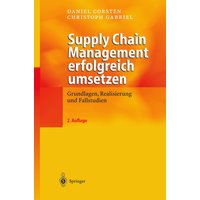 Supply Chain Management erfolgreich umsetzen