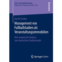Management von Fußballstadien als Veranstaltungsimmobilien