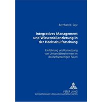 Integratives Management und Wissensbilanzierung in der Hochschulforschung