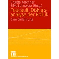 Foucault: Diskursanalyse der Politik