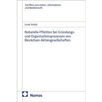 Notarielle Pflichten bei Gründungs- und Organisationsprozessen von Blockchain-Aktiengesellschaften