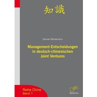 Management-Entscheidungen in deutsch-chinesischen Joint Ventures