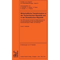 Wirtschaftliche Transformation in der Tschechischen Republik und in der Slowakischen Republik