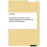 die-technische-analyse-und-die-kapitalmarkteffizienz-am-beispiel-des-deutschen-aktienmarkts