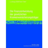 Die Finanzentwicklung der gesetzlichen Krankenversicherungsträger