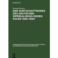 Der Wirtschaftskrieg des Deutschen Imperialismus gegen Polen 1925–1934