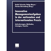 Innovative Managementaufgaben in der nationalen und internationalen Praxis
