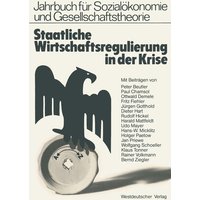 Staatliche Wirtschaftsregulierung in der Krise