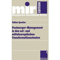 Postmerger-Management in den ost- und mitteleuropäischen Transformationsstaaten