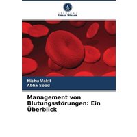 Management von Blutungsstörungen: Ein Überblick