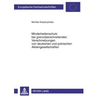 Minderheitenschutz bei grenzüberschreitenden Verschmelzungen von deutschen und polnischen Aktiengesellschaften