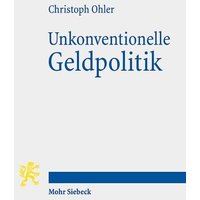 Ohler, C: Unkonventionelle Geldpolitik