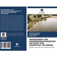 Management von Wassereinzugsgebieten mit Hilfe von Geospatial-Techniken