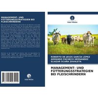 Management- und Fütterungsstrategien bei Fleischrindern