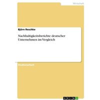 Nachhaltigkeitsberichte deutscher Unternehmen im Vergleich