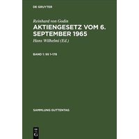 Reinhard von Godin: Aktiengesetz vom 6. September 1965 / §§ 1–178