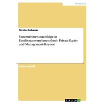 Unternehmensnachfolge in Familienunternehmen durch Private Equity und Management-Buy-out