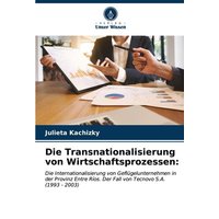 Die Transnationalisierung von Wirtschaftsprozessen:
