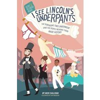 Cover: I See Lincoln’s Underpants