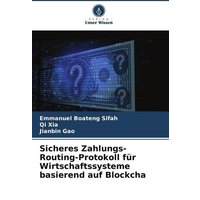 Sicheres Zahlungs-Routing-Protokoll für Wirtschaftssysteme basierend auf Blockcha