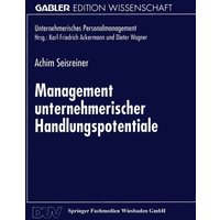 Management unternehmerischer Handlungspotentiale