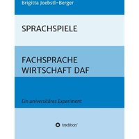 Sprachspiele: Fachsprache Wirtschaft Daf