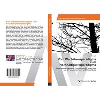 vom-wachstumsparadigma-zum-nachhaltigkeitsparadigma