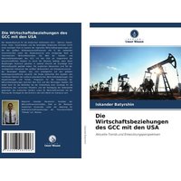 Die Wirtschaftsbeziehungen des GCC mit den USA