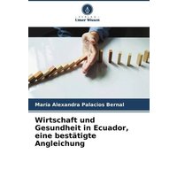 Wirtschaft und Gesundheit in Ecuador, eine bestätigte Angleichung