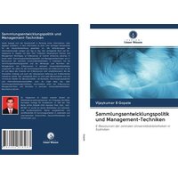 Sammlungsentwicklungspolitik und Management-Techniken