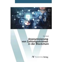 Anonymisierung von Zahlungsströmen in der Blockchain