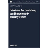 Prinzipien der Gestaltung von Managementanreizsystemen