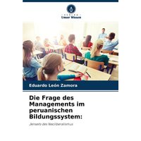 Die Frage des Managements im peruanischen Bildungssystem: