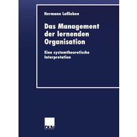 Das Management der lernenden Organisation