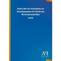 Gesetz über die Verwendung von Verwaltungsdaten für Zwecke der Wirtschaftsstatistiken