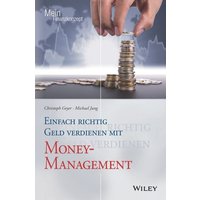 Einfach richtig Geld verdienen mit Money-Management