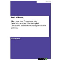 akzeptanz-und-bewertung-von-fleischalternativen-nachhaltigkeit-gesundheit-und-sensorische-eigenschaften-im-fokus