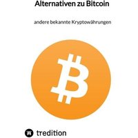 Alternativen zu Bitcoin - andere bekannte Kryptowährungen