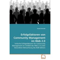 Schmidt, D: Erfolgsfaktoren von Community Management im Web