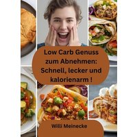 low-carb-genuss-zum-abnehmen-schnell-lecker-und-kalorienarm