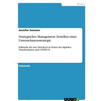 Strategisches Management. Erstellen einer Unternehmensstrategie
